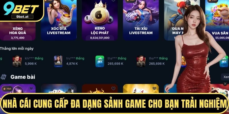 Nhà cái cung cấp đa dạng sảnh game cho bạn trải nghiệm